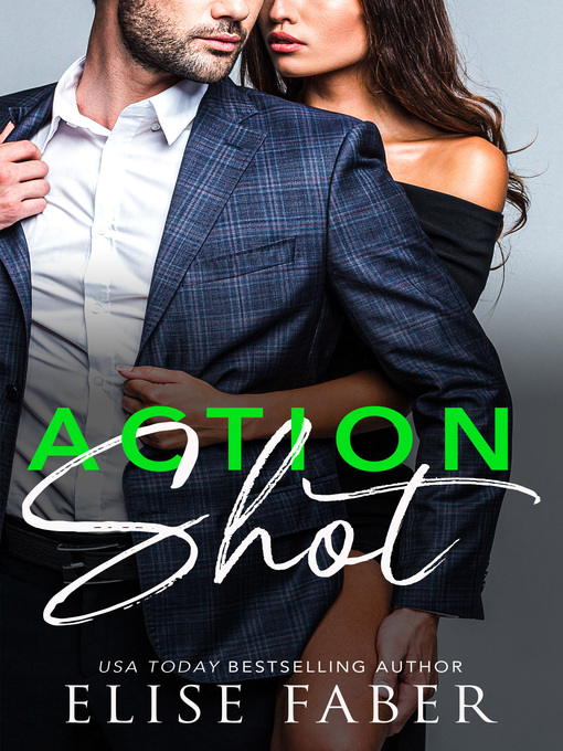 Title details for Action Shot by Elise Faber - Available